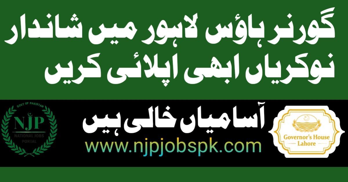 Latest Governor House Lahore Jobs 2024 Application Form